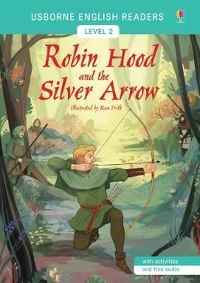 Usborne - English Readers 2 - Robin Hood and the Silver Arrow