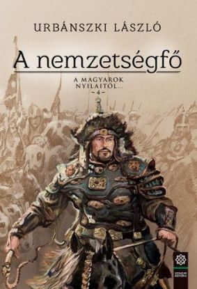 A nemzetségfő - A magyarok nyilaitól... 4.