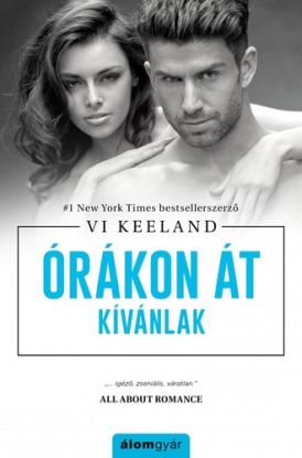 Órákon át kívánlak