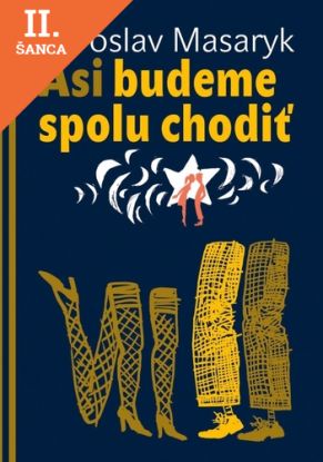 Lacná kniha Asi budeme spolu chodiť