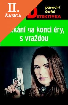 Lacná kniha Setkání na konci éry, s vraždou