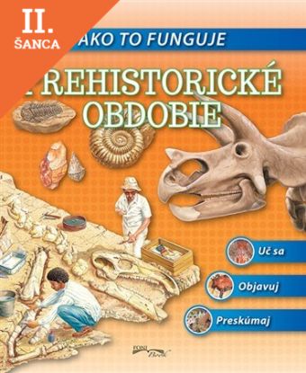 Lacná kniha Ako to funguje - Prehistorické obdobie