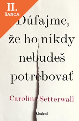 Lacná kniha Dúfajme, že ho nikdy nebudeš potrebovať