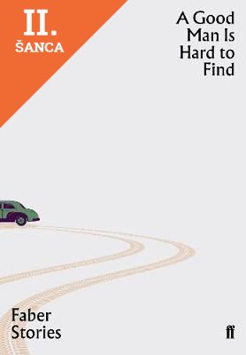 Lacná kniha A Good Man is Hard to Find - Faber Stories
