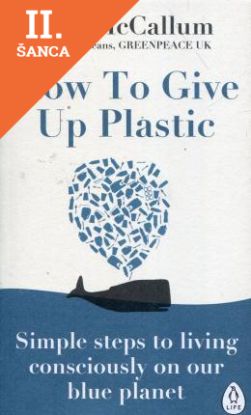 Lacná kniha How to Give Up Plastic