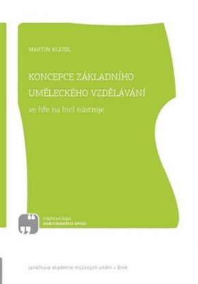 Koncepce základního uměleckého vzdělávání ve hře na bicí nástroje