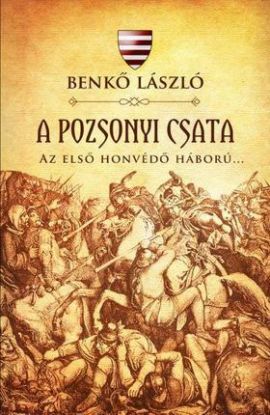 A pozsonyi csata - Az első honvédő háború