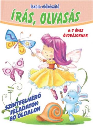 Írás, olvasás - iskolaelőskésztő 6-7 éves óvodásoknak