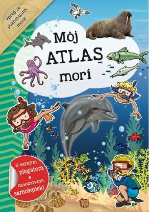 Môj atlas morí + plagát a samolepky