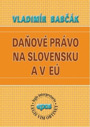 Daňové právo na Slovensku a v EÚ