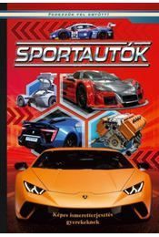 Sportautók - Képes ismeretterjesztés gyerekeknek