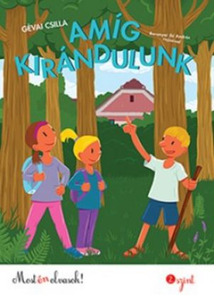 Amíg kirándulunk (Amíg olvasunk 2.)