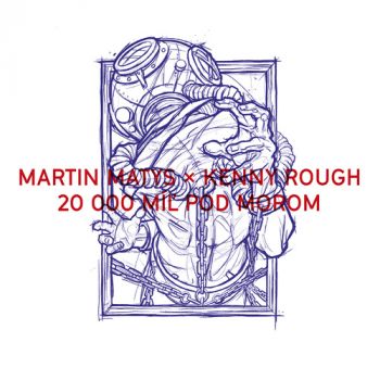 Matys Martin & Rough Kenny - 20000 mil pod morom CD