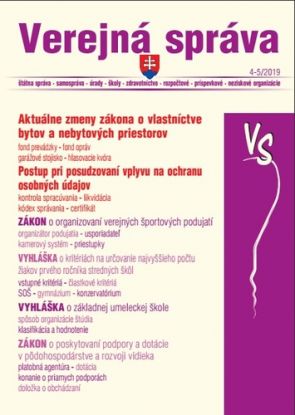 Verejná správa 4-5 2019 - Zákon o vlastníctve bytov a nebytových priestorov, GDRP , Zákon o organizovaní verejných športových podujatí, Zákon o poskytovaní podpory a dotácie v pôdohospodárstve a rozvoji vidieka
