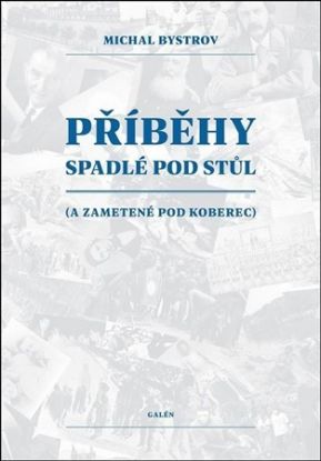 Příběhy spadlé pod stůl
