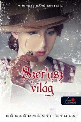 Ambrózy báró esetei V. - Szer'usz világ - puha borítós
