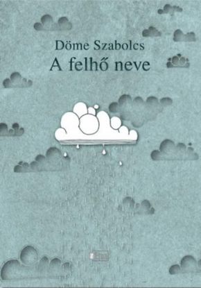 A felhő neve - Novellák