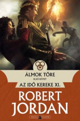Álmok tőre - I. kötet - Az idő kereke XI.