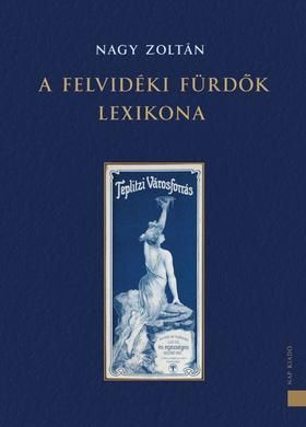 Felvidéki fürdők lexikona