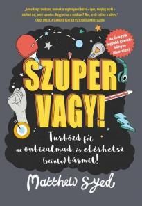 Szuper vagy! - Turbózd fel az önbizalmad
