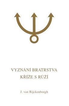 Vyznání Bratrstva Kříže s Růží