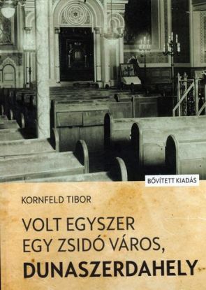 Volt egyszer egy zsidó város Dunaszerdahely