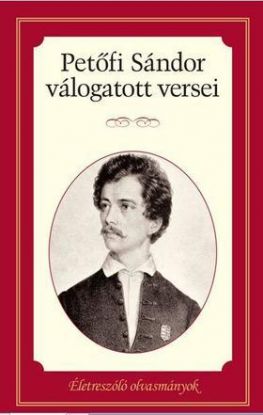 Petőfi Sándor válogatott versei