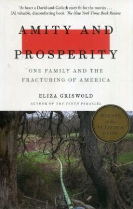 Amity and Prosperity - Eliza Griswold