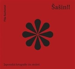 Šašin!! Japonská fotografie 19. století