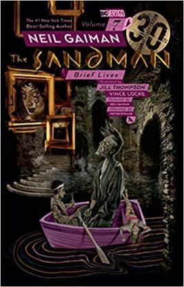 Sandman 7 Brief Lives 30th Anniversary Edition