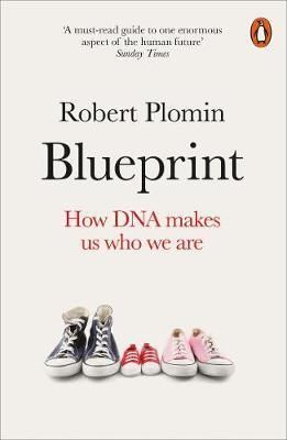 Blueprint - How DNA Makes Us Who We Are