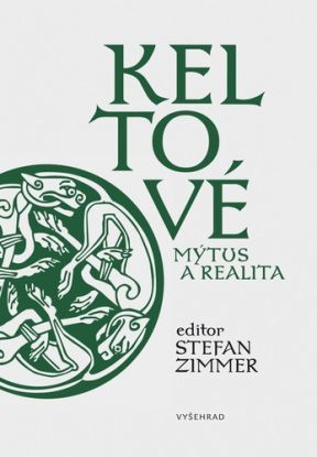 Keltové – mýtus a realita 2. vydání