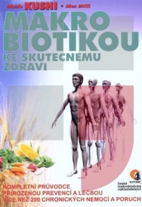 Makrobiotikou ke skutečnému zdraví