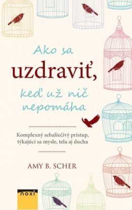 Ako sa uzdraviť, keď už nič nepomáha