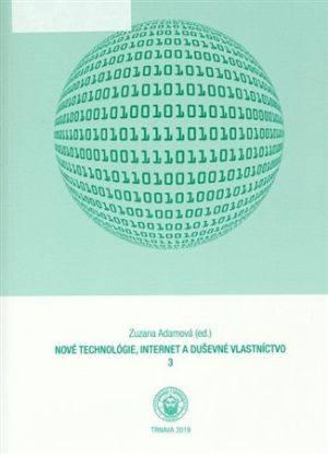 Nové technológie, internet a duševné vlastníctvo 3