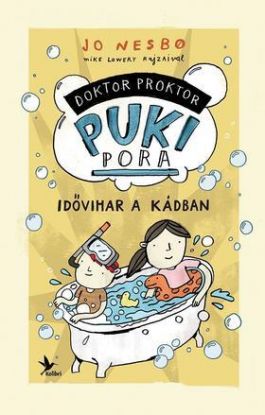 Idővihar a kádban - Doktor Proktor pukipora