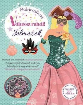 Válassz ruhát! - Jelmezek