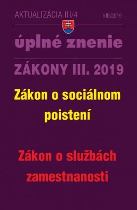 Zákony 2019 III aktualizácia III 4 - Úplné znenie zákonov po novele - Zákon o sociálnom poistení, Zákon o službách zamestnanosti