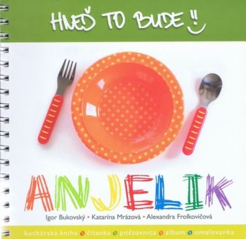 Hneď to bude, Anjelik - 1. vydanie