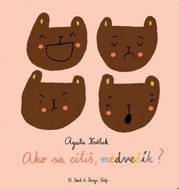 Ako sa cítiš medvedík?