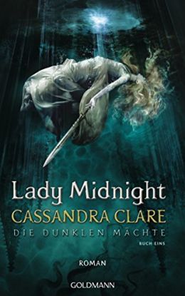 Die Dunklen Mächte 1 - Lady Midnight