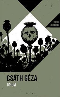 Ópium - Helikon Zsebkönyvek 76.
