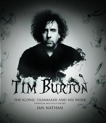 Tim Burton - The iconic filmmaker and his work