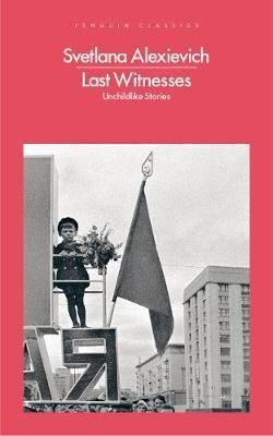 Last Witnesses - Unchildlike Stories