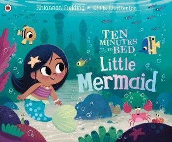 Ten Minutes to Bed - Little Mermaid
