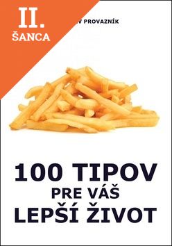 Lacná kniha 100 tipov pre váš lepší život