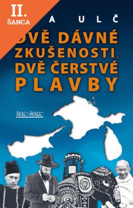 Lacná kniha Dvě dávné zkušenosti, dvě čerstvé plavby