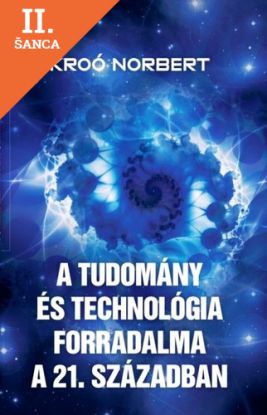 Lacná kniha A tudomány és a technológia forradalma a XXI. században