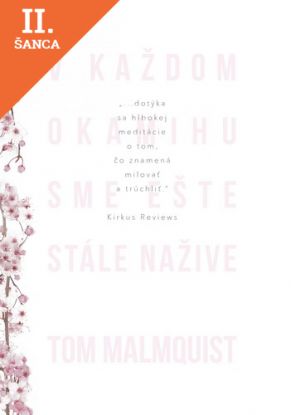 Lacná kniha V každom okamihu sme ešte stále nažive