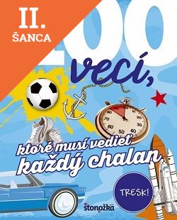 Lacná kniha 100 vecí, ktoré musí vedieť každý chalan